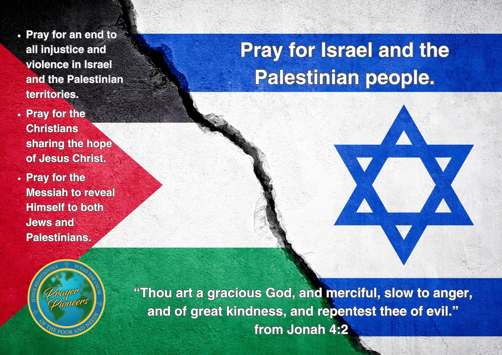 Pray for Israel and the Palestinian people.